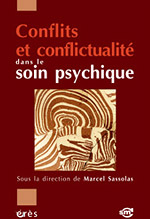 Conflits et conflictualités dans le soin psychique