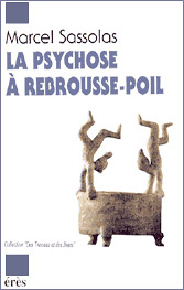 La psychose à rebrousse-poil