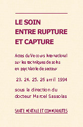 Le soin entre rupture et capture