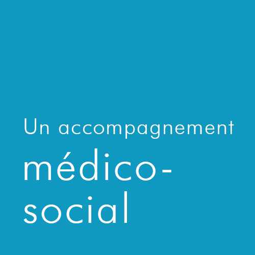 Un accompagnement Médico-Social