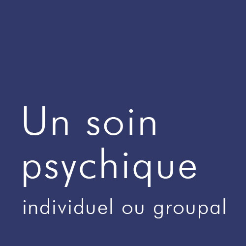 Un soin psychique individuel ou groupal